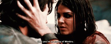 Then you're an enemy of Wonkru.GIF